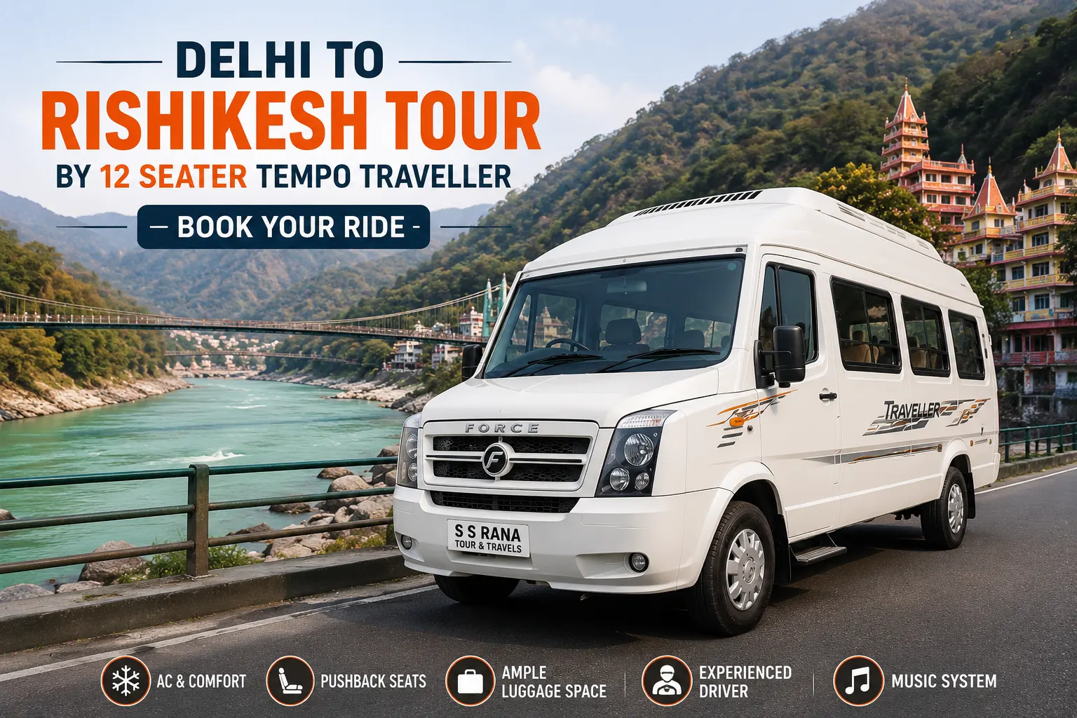 Delhi to Rishikesh Tour by 12 Seater Tempo Traveller